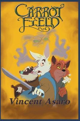 Carrot Field - Vincent Asaro - cover