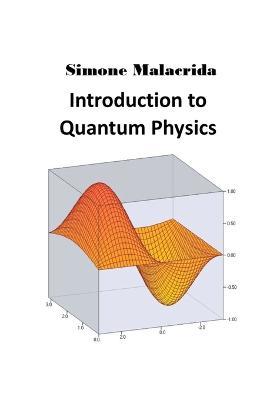 Introduction to Quantum Physics - Simone Malacrida - cover