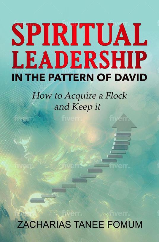 Spiritual Leadership in The Pattern of David
