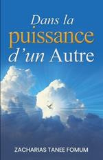 Dans la Puissance d'un Autre