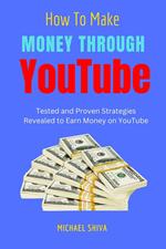 How To Make Money Through Youtube