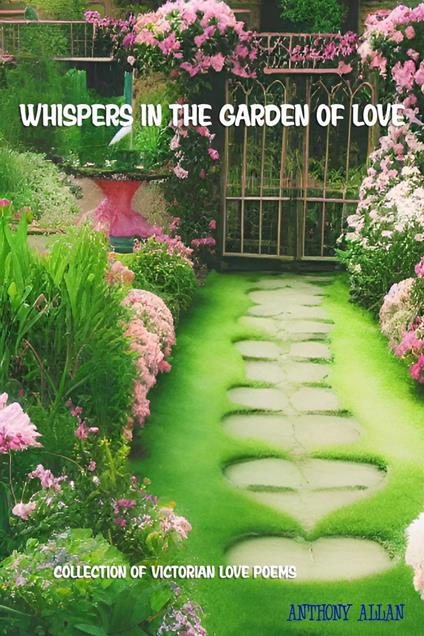Whispers in the Garden of Love - Anthony Allan - ebook