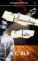 Resurrecting Fate
