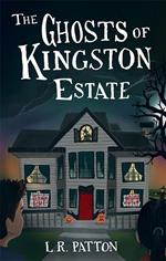 The Ghosts of Kingston Estate