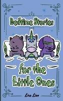 Bedtime Stories for the Little Ones - Liom Liom - cover