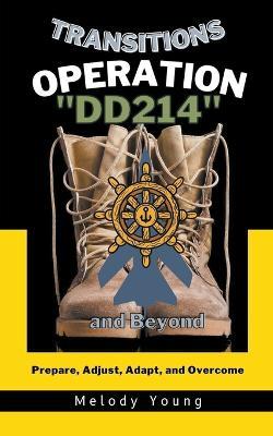 Transitions Operation DD214 and Beyond - Melody Young - cover