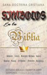 Simbolos en la Biblia: Sana Doctrina Cristiana
