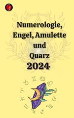 Numerologie, Engel, Amulette und Quarz 2024