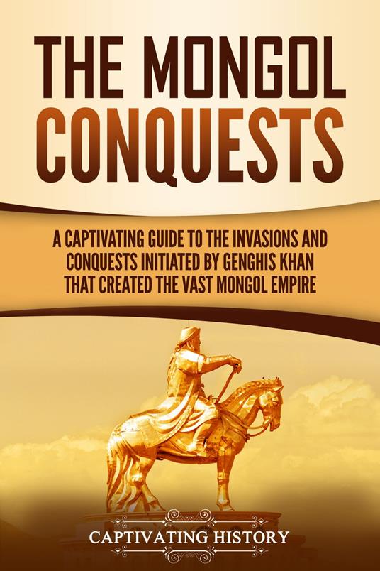 The Mongol Conquests