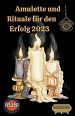 Amulette und Rituale fur den Erfolg 2023