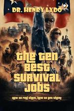 The Ten Best Survival Jobs