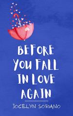 Before You Fall In Love Again