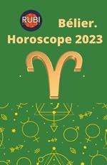 Belier Horoscope 2023