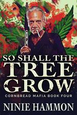 So Shall The Tree Grow