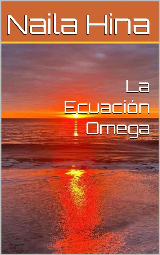 La Ecuación Omega