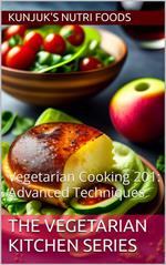 Vegetarian Cooking 201: Advanced Techniques