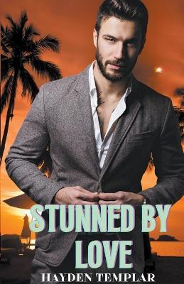 Stunned By Love - Hayden Templar - cover