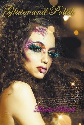 Glitter and Polish - Heather Black - cover