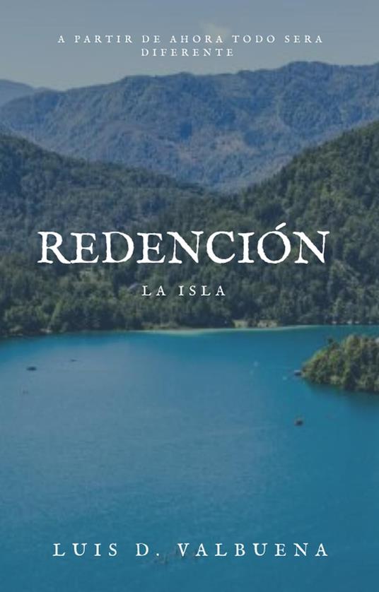 Redención: la isla - Luis D. Valbuena - ebook