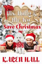 Ms. Holly and Mr. Ivy Save Christmas