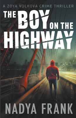 The Boy on the Highway - Nadya Frank - cover