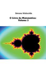 O Livro da Matematica: Volume 3