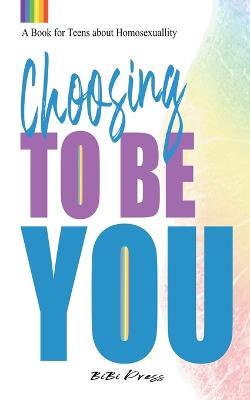Choosing to be You - Bibi Press - cover