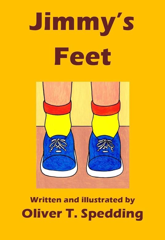 Jimmy's Feet - Oliver T Spedding - ebook