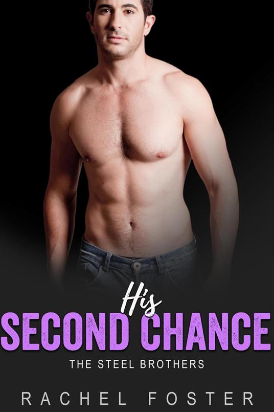 His Second Chance - Rachel Foster - ebook