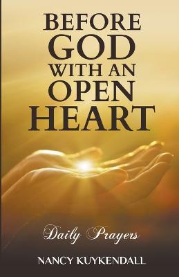 Before God With an Open Heart - Daily Prayers - Nancy Kuykendall - cover