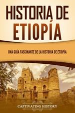 Historia de Etiopía: Una guía fascinante de la historia de Etiopía