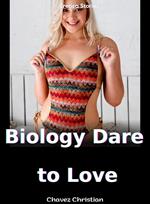 Biology Dare to Love