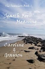 Search for Meaning-Caroline & Grayson