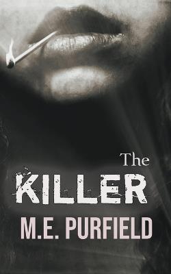 The Killer - M E Purfield - cover