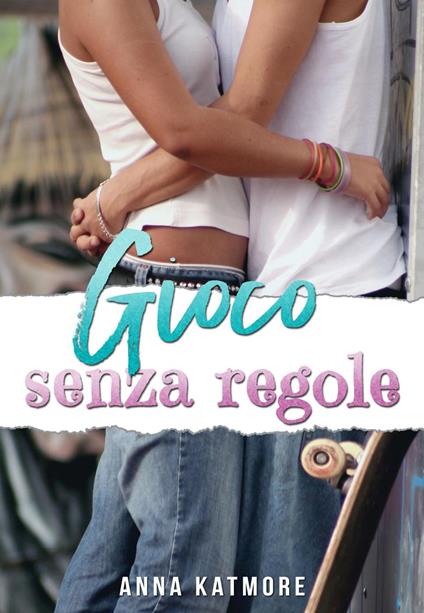 Gioco Senza Regole - Anna Katmore - ebook