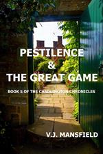 Pestilence and the Great Game