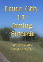 Luna City 11th Inning Stretch