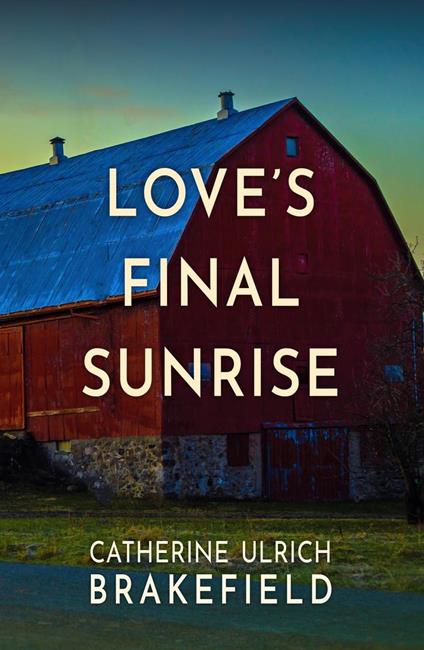 Love's Final Sunrise