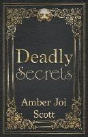 Deadly Secrets