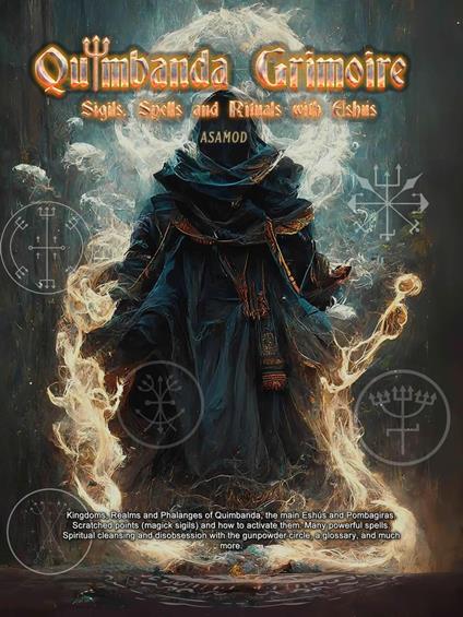 Quimbanda Grimoire -Sigils, Spells and Rituals with Eshus