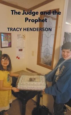 The Judge and the Prophet - Tracy Henderson - cover