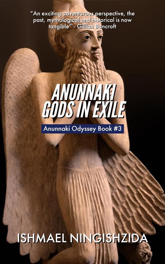 Anunnaki Gods in Exile