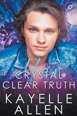 Crystal Clear Truth - Kayelle Allen - cover