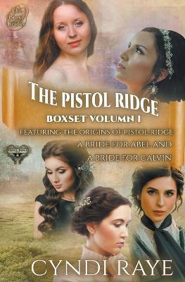 Pistol Ridge Volume 1 - Cyndi Raye - cover