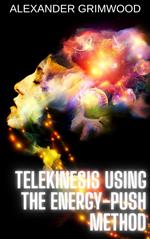 Telekinesis Using the Energy-Push Method
