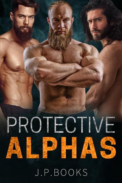 Protective Alphas - J. P. Books - ebook