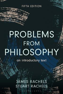 Problems from Philosophy: An Introductory Text - James Rachels,Stuart Rachels - cover