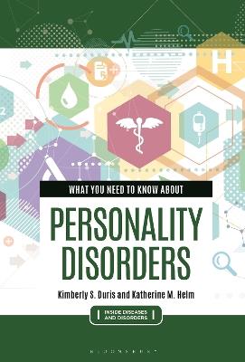 What You Need to Know about Personality Disorders - Katherine M. Helm,Kimberly S. Duris - cover