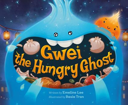 Gwei the Hungry Ghost - Emeline Lee,Basia Tran - ebook