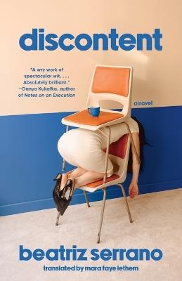 Discontent: A Novel - Beatriz Serrano - cover